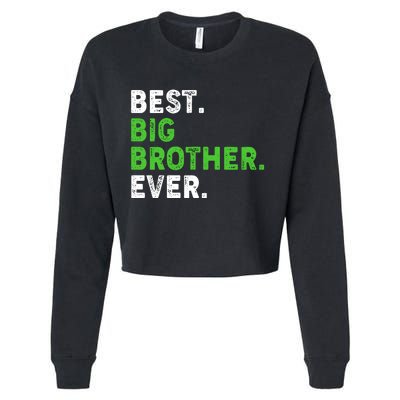 Best Big Brother Ever Older Sibling Cropped Pullover Crew