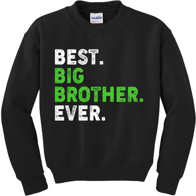 Best Big Brother Ever Older Sibling Kids Sweatshirt