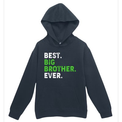 Best Big Brother Ever Older Sibling Urban Pullover Hoodie