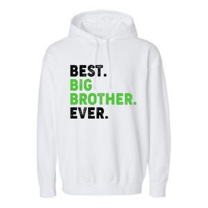 Best Big Brother Ever Older Sibling Garment-Dyed Fleece Hoodie