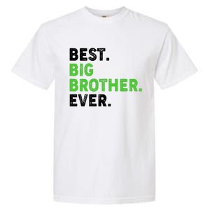 Best Big Brother Ever Older Sibling Garment-Dyed Heavyweight T-Shirt