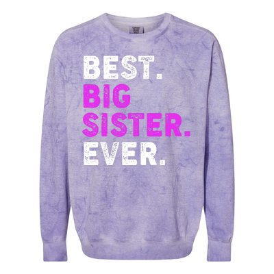 Best Big Sister Ever Older Sibling Colorblast Crewneck Sweatshirt