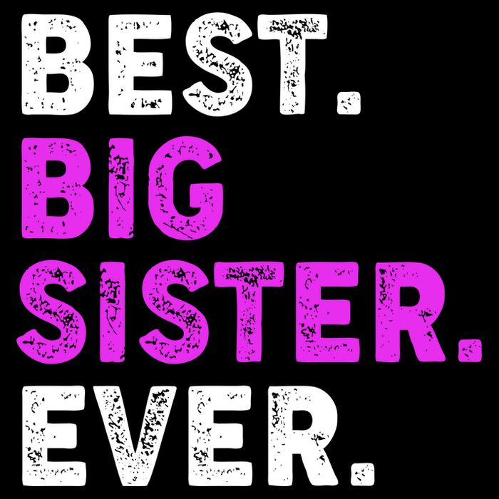 Best Big Sister Ever Older Sibling Cooling Performance Crew T-Shirt