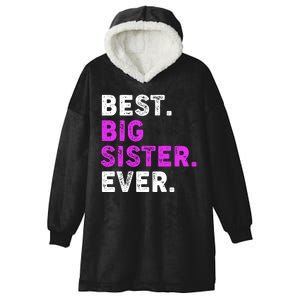 Best Big Sister Ever Older Sibling Hooded Wearable Blanket