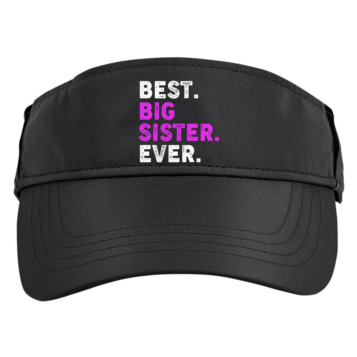 Best Big Sister Ever Older Sibling Adult Drive Performance Visor