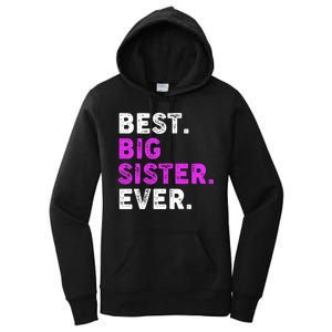 Best Big Sister Ever Older Sibling Women's Pullover Hoodie