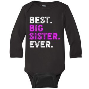 Best Big Sister Ever Older Sibling Baby Long Sleeve Bodysuit