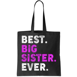 Best Big Sister Ever Older Sibling Tote Bag