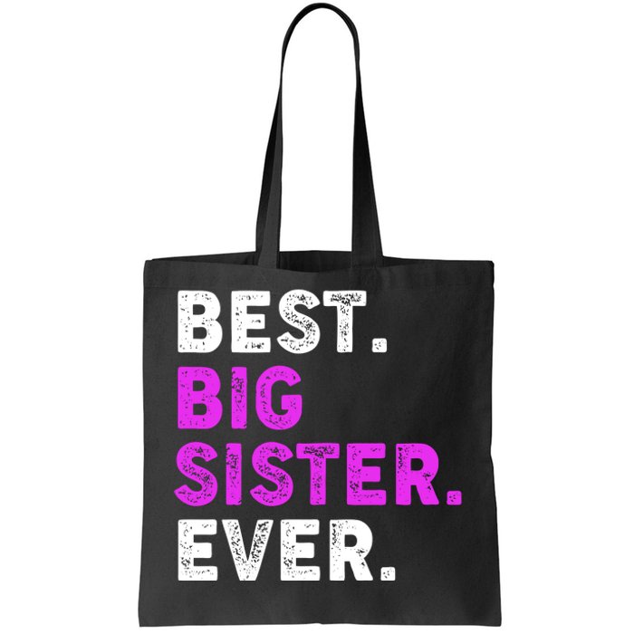 Best Big Sister Ever Older Sibling Tote Bag