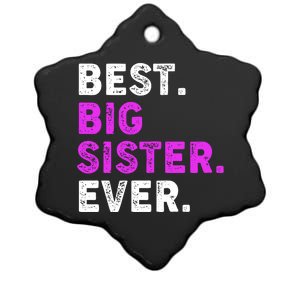 Best Big Sister Ever Older Sibling Ceramic Star Ornament