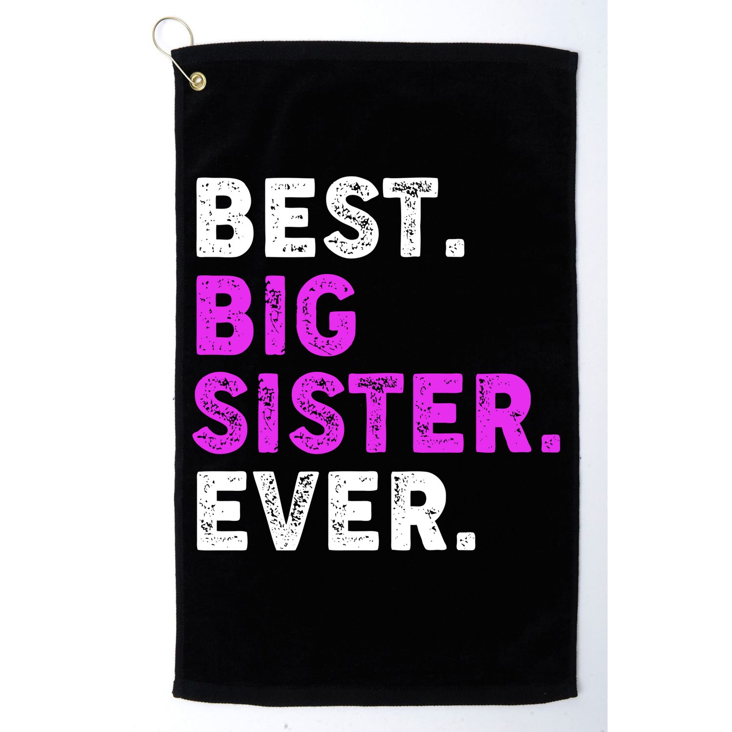 Best Big Sister Ever Older Sibling Golf Towel