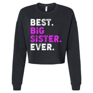 Best Big Sister Ever Older Sibling Cropped Pullover Crew