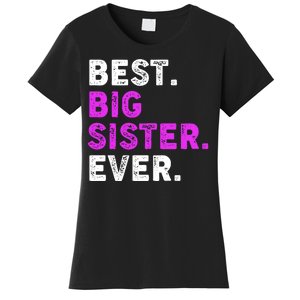 Best Big Sister Ever Older Sibling Women's T-Shirt