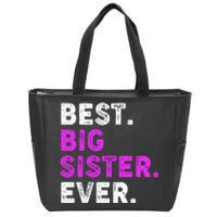 Best Big Sister Ever Older Sibling Zip Tote Bag