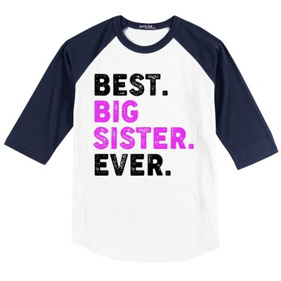 Best Big Sister Ever Older Sibling Baseball Sleeve Shirt