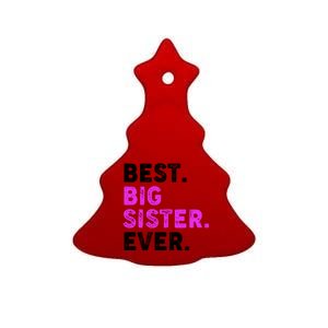 Best Big Sister Ever Older Sibling Ceramic Tree Ornament