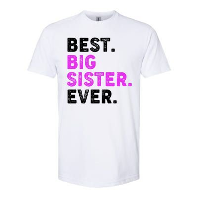 Best Big Sister Ever Older Sibling Softstyle CVC T-Shirt