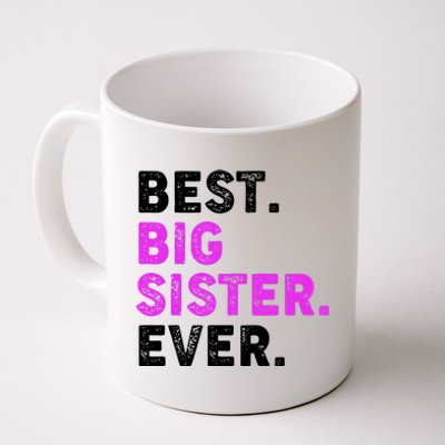 Best Big Sister Ever Older Sibling Coffee Mug