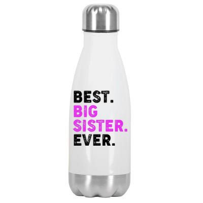 Best Big Sister Ever Older Sibling Stainless Steel Insulated Water Bottle