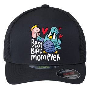 Best Bird Mom Ever Flexfit Unipanel Trucker Cap