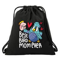 Best Bird Mom Ever Drawstring Bag