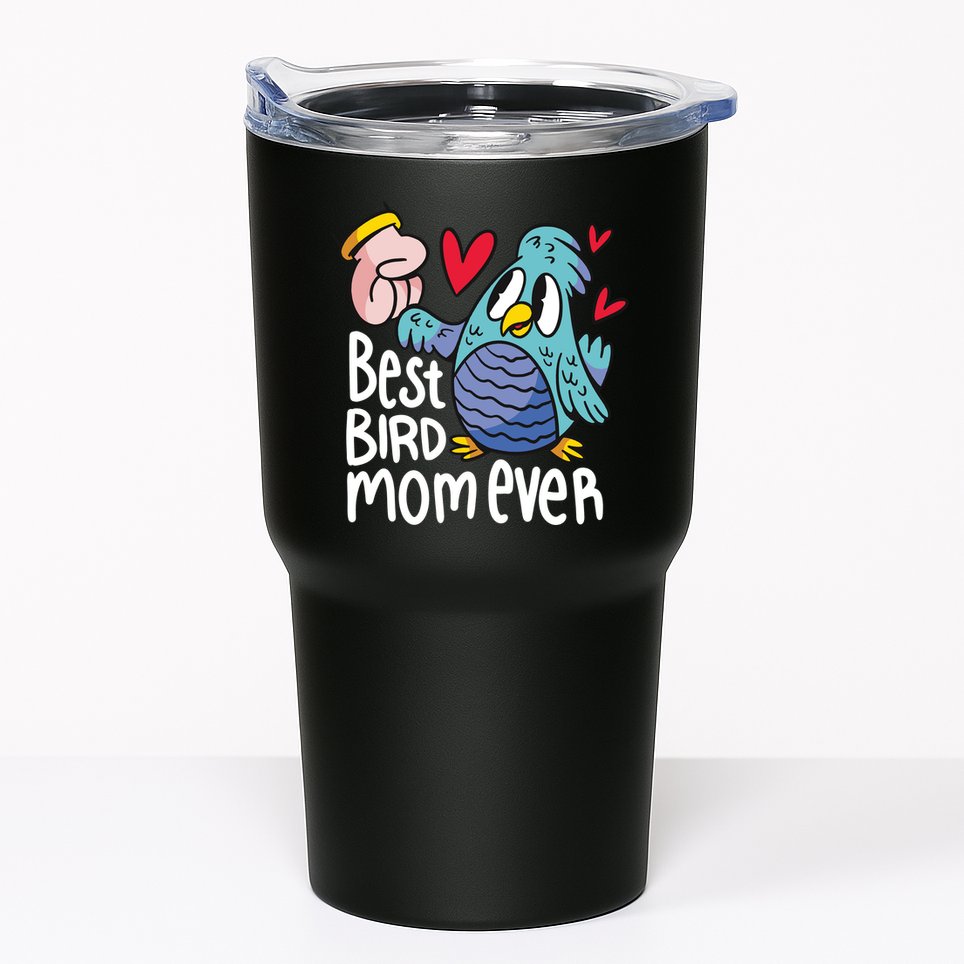 Best Bird Mom Ever Tumbler