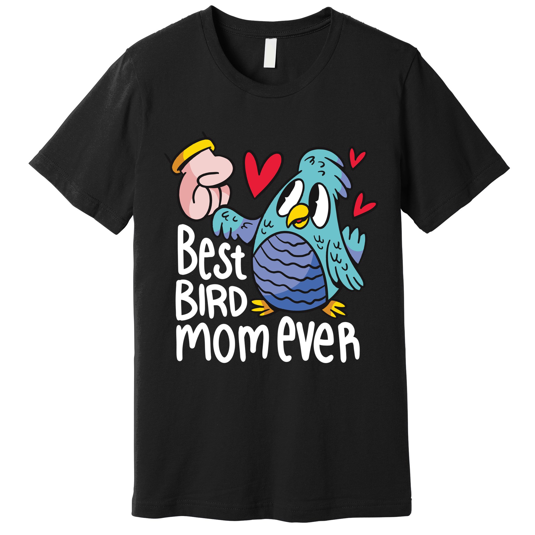Best Bird Mom Ever Premium T-Shirt