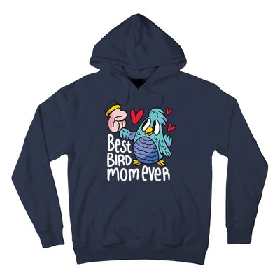 Best Bird Mom Ever Hoodie