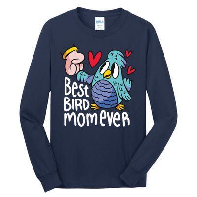 Best Bird Mom Ever Tall Long Sleeve T-Shirt