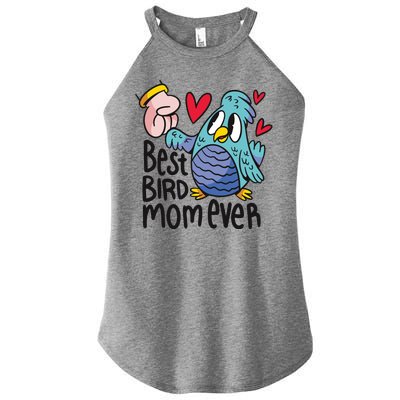 Best Bird Mom Ever Women’s Perfect Tri Rocker Tank