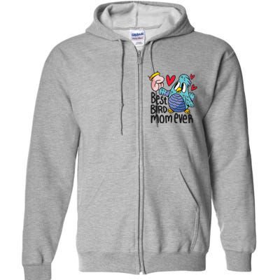 Best Bird Mom Ever Full Zip Hoodie