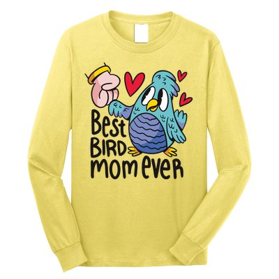 Best Bird Mom Ever Long Sleeve Shirt