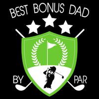 Best Bonus Dad By Par Cooling Performance Crew T-Shirt