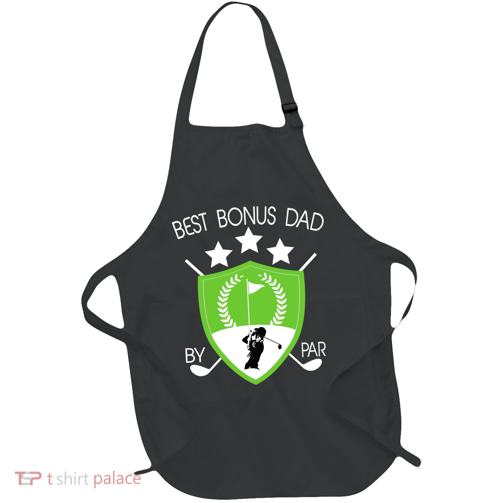 Best Bonus Dad By Par Full-Length Apron With Pockets