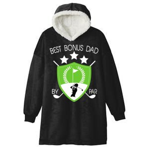 Best Bonus Dad By Par Hooded Wearable Blanket