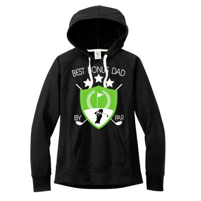 Best Bonus Dad By Par Women's Fleece Hoodie