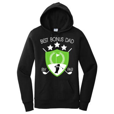 Best Bonus Dad By Par Women's Pullover Hoodie