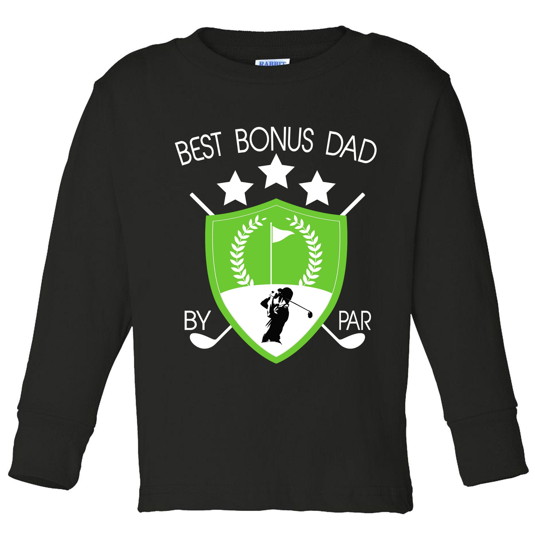 Best Bonus Dad By Par Toddler Long Sleeve Shirt