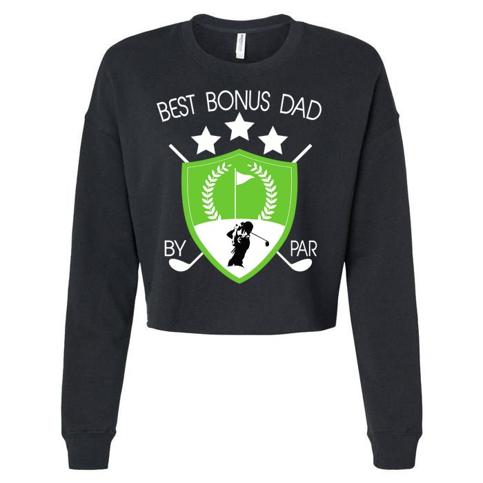 Best Bonus Dad By Par Cropped Pullover Crew