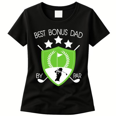 Best Bonus Dad By Par Womens T-Shirt