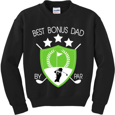Best Bonus Dad By Par Kids Sweatshirt