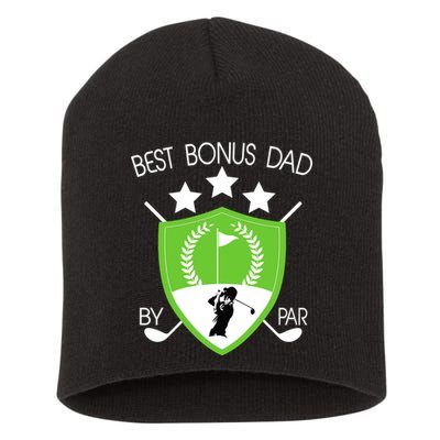 Best Bonus Dad By Par Short Acrylic Beanie