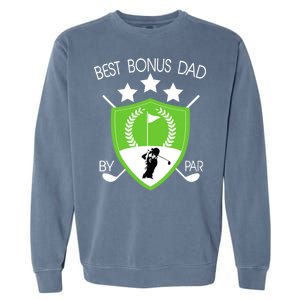 Best Bonus Dad By Par Garment-Dyed Sweatshirt