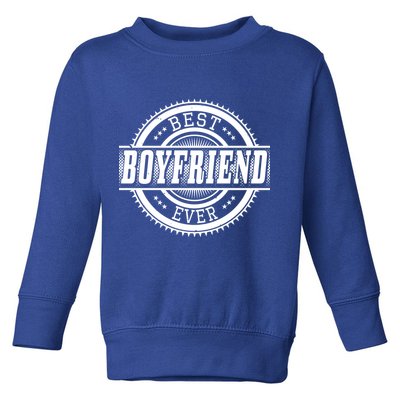 Best Boyfriend Ever Toddler Sweatshirt