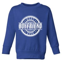 Best Boyfriend Ever Toddler Sweatshirt