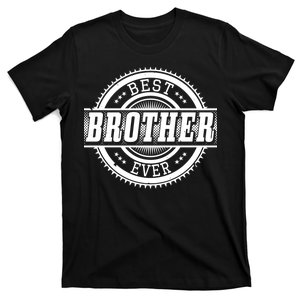 Best Brother Ever T-Shirt