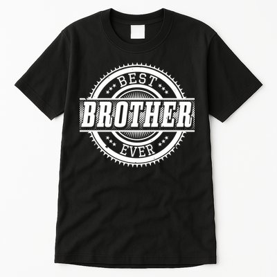 Best Brother Ever Tall T-Shirt
