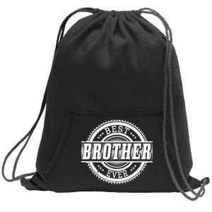 Best Brother Ever Sweatshirt Cinch Pack Bag