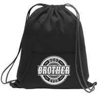 Best Brother Ever Sweatshirt Cinch Pack Bag