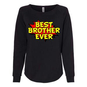 Best Brother Ever Cartoon Shout Womens California Wash Sweatshirt